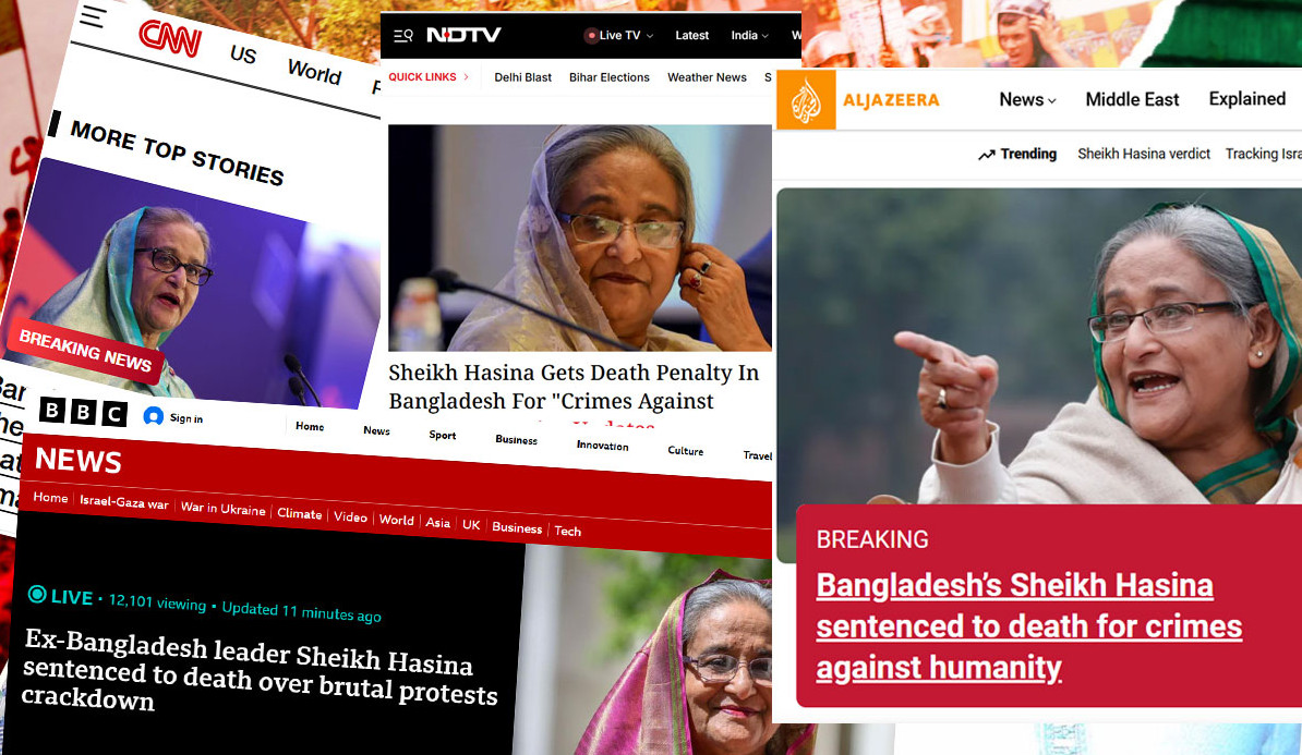 আন্তর্জাতিক গণমাধ্যমে শেখ হাসিনার ফাঁসির রায়ের খবর